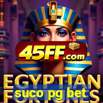 suco pg bet